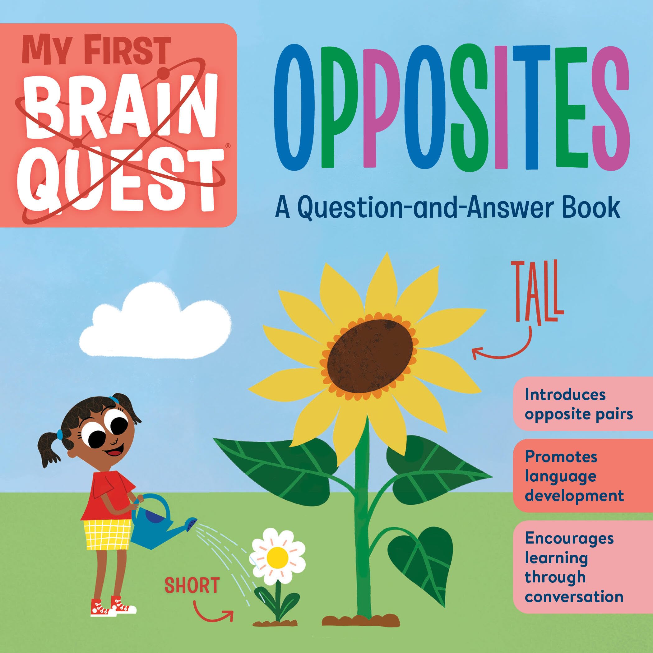 My First Brain Quest: Opposites: A QuestionandAnswer Book (Brain Quest Board Books, 8)