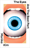 The Eyes Are The Best Part: The good for her novel crawling under readers skin