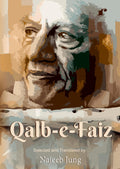 Qalb e Faiz (Hard Bound) [Hardcover]