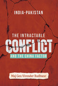 IndiaPakistan: The Intractable Conflict and the China Factor