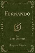 Fernando (Classic Reprint)
