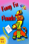 Kung Fu Panda Coloring Book : Great Gift for Boys & Girls, Ages 48