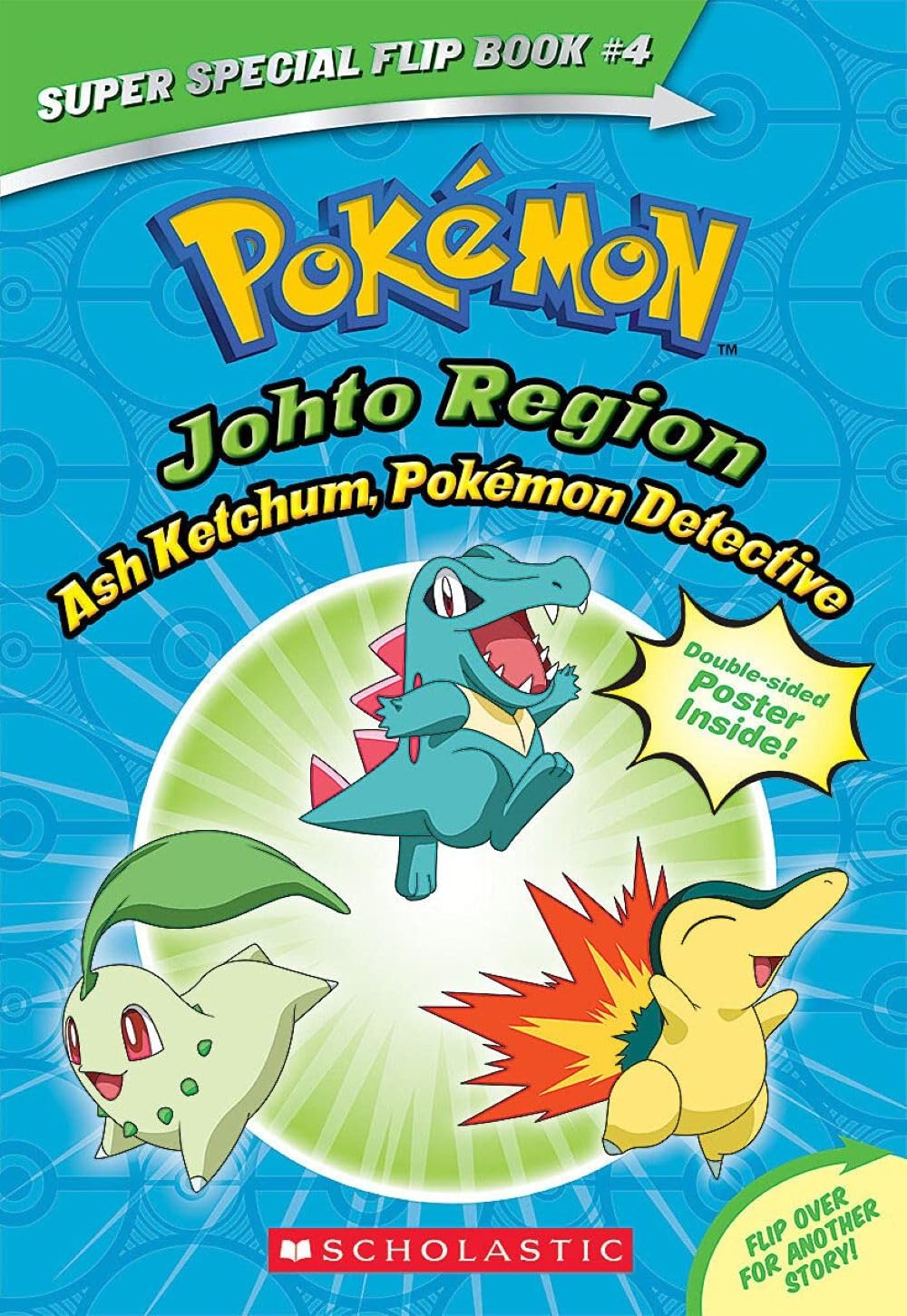 Pokmon Super Special Flip Book: Johto Region / Kanto Region: Ash Ketchum, Pokmon Detective / I Cho