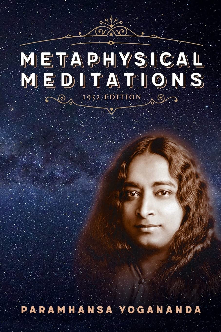 Metaphysical Meditations: 1952 Edition (Original Writings)