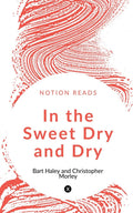In The Sweet Dry And Dry