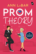 Prom Theory  Best friends to lovers romantic comedy  Young Adult high school romance