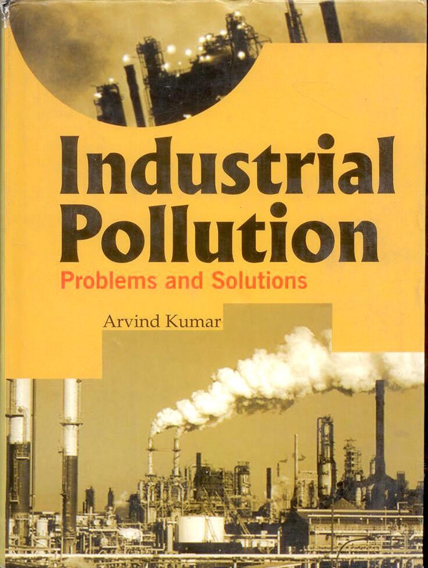 Industrial Pollution: Problems And Solutions