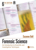 FORENSIC SCIENCE AN INTRODUCTION TO SCIENTIFIC AND INVESTIGATIVE TECHNIQUES 6ED (HB 2025)