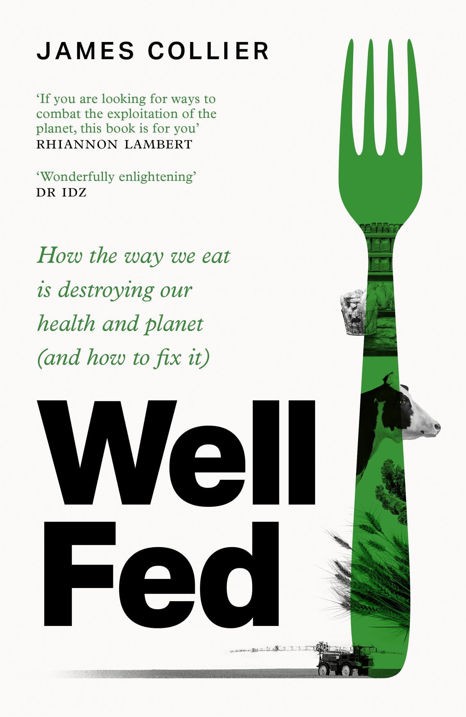 Well Fed: How modern diets are failing us and what we can do about it, the new book by Huel cofounder