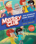 Mystery Club graphic novel Wild Werewolves Mummy Mischief