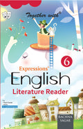 Together with Expressions English Literature Reader for Class 6