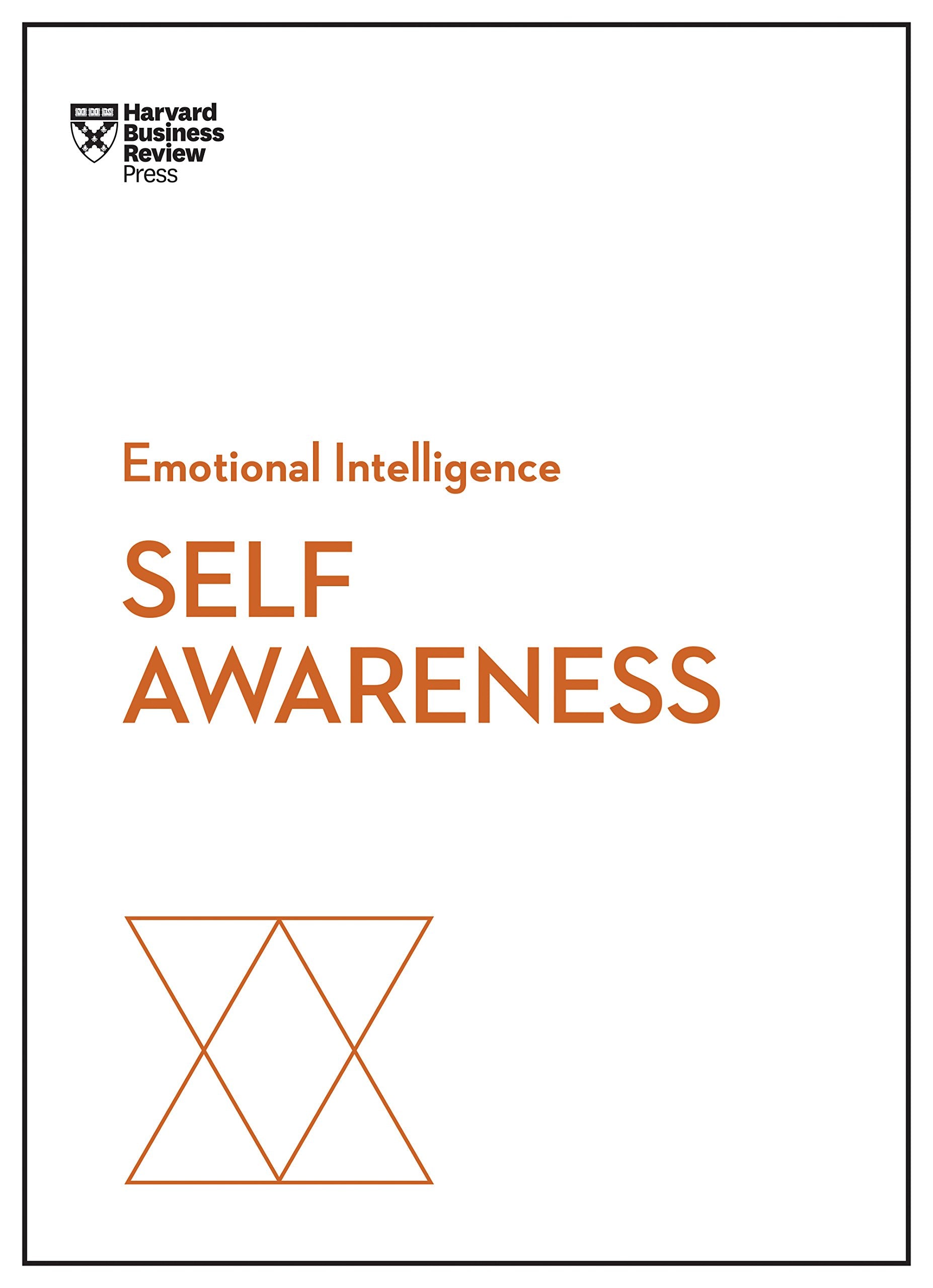 SelfAwareness (HBR Emotional Intelligence Series)