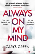 Always on My Mind: The addictive and chilling new thriller thatll keep you up all night