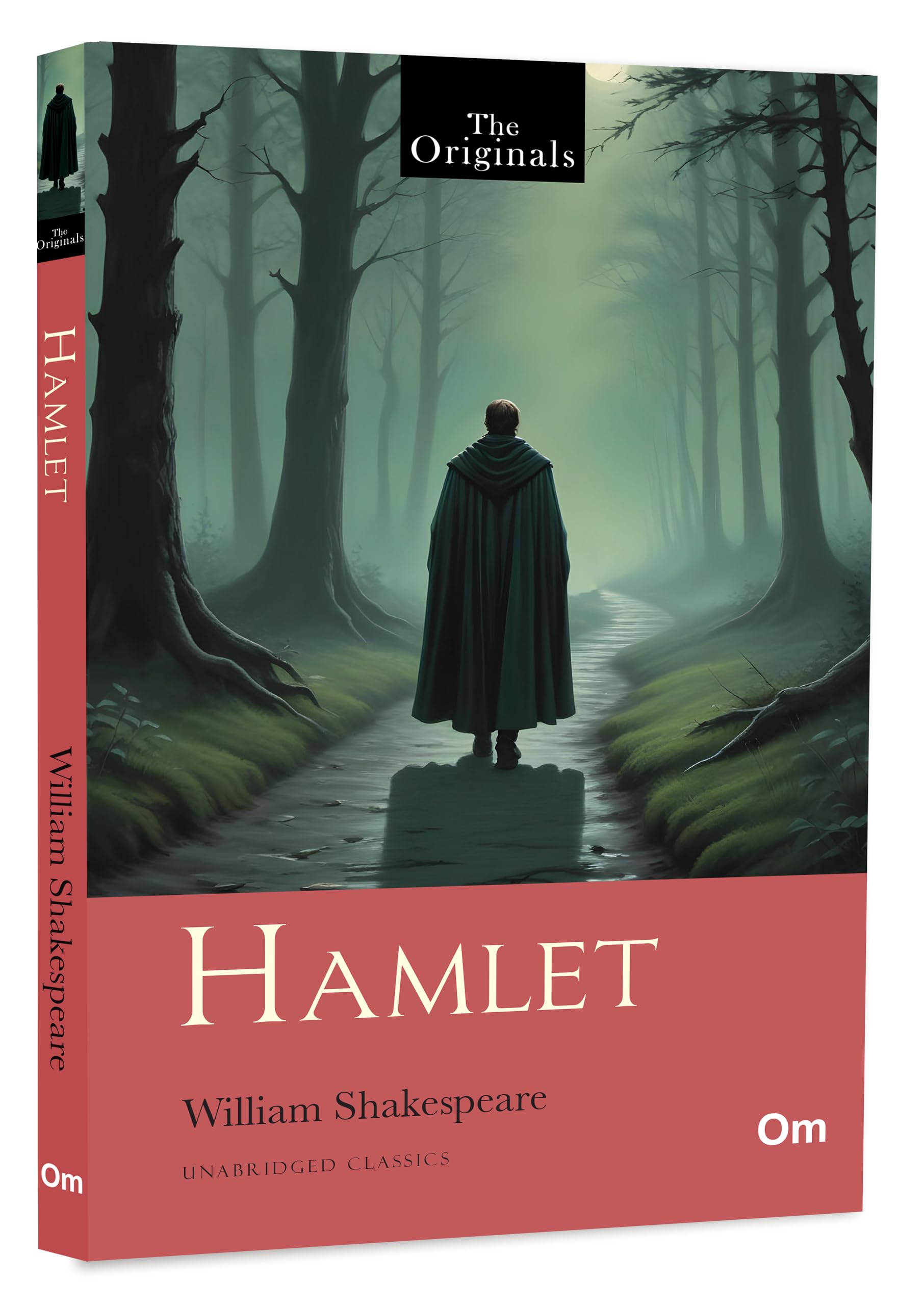 Hamlet: The Originals Unabridged Classic by William Shakespeare | Greatest Stories | Masterpiece of Revenge and Betrayal | Tale 