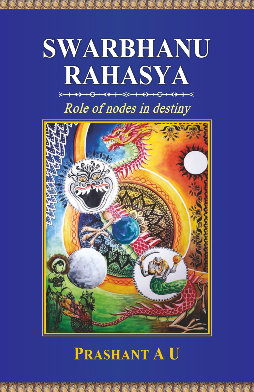 Swarbhanu Rahasya: Role Of Nodes In Destiny