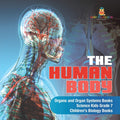 The Human Body Organs and Organ Systems Books Science Kids Grade 7 Childrens Biology Books