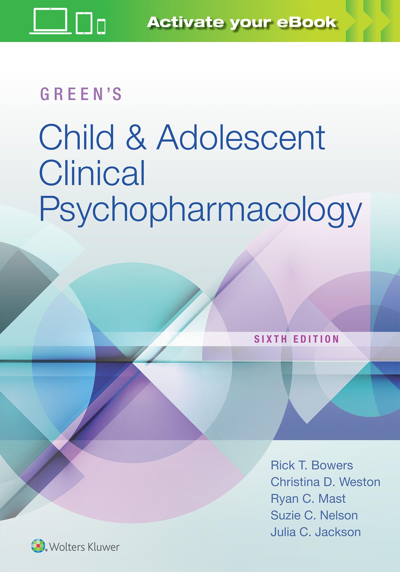 Greens Child and Adolescent Clinical Psychopharmacology