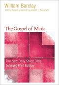 The Gospel of Mark (The New Daily Study Bible)