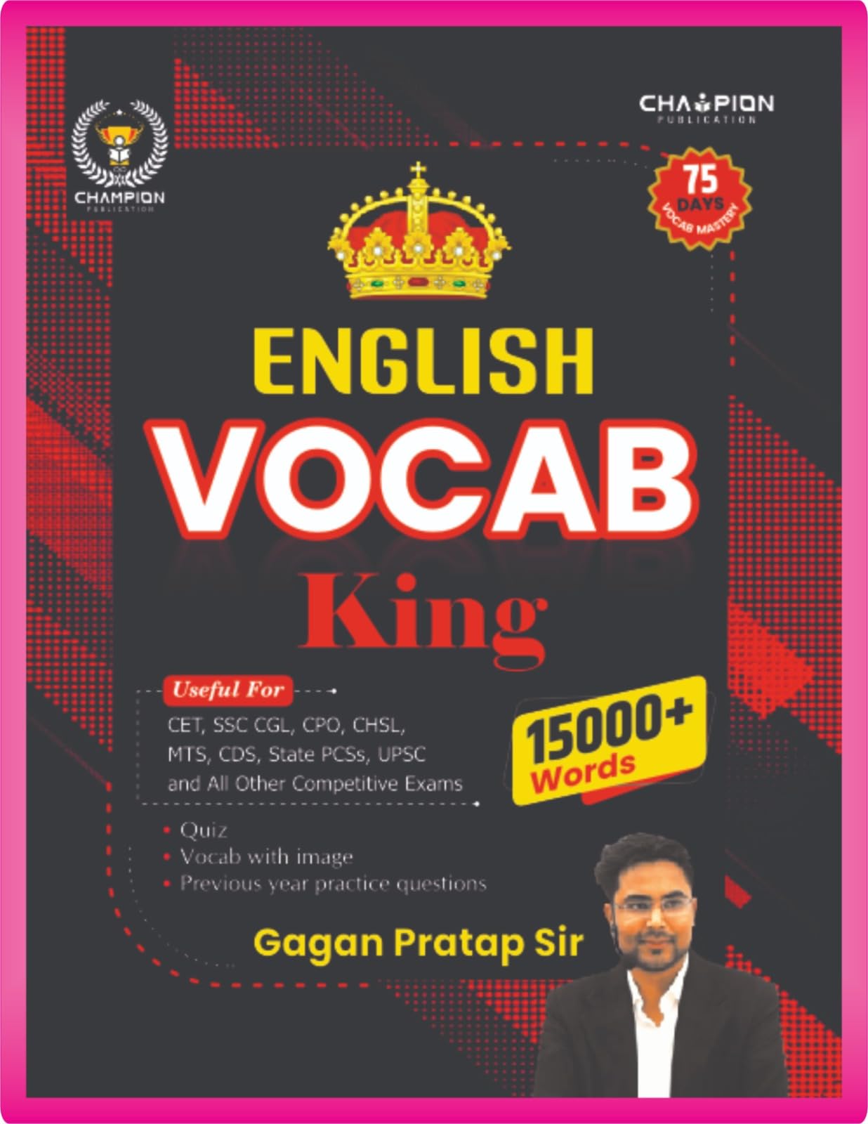 English Vocab King | Bilingual Book | 75 Days Vocab Mastery | All Previous Year Vocab | Useful For Cet, Ssc Cgl, Cpo, Chsl, Mts,