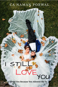 I Still Love You : I Loved You Because You Allowed Me To