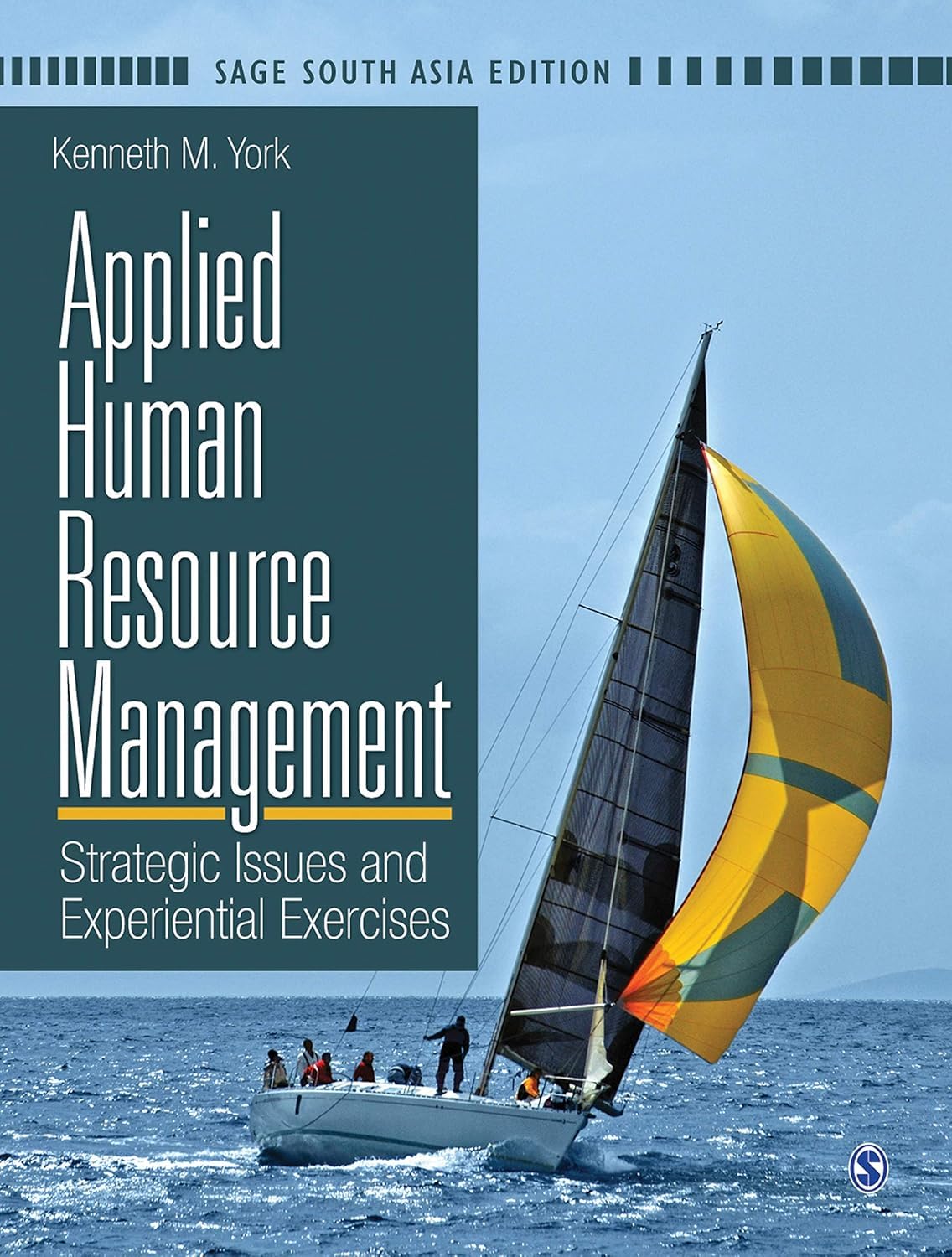 Applied Human Resource Management: Strategic Issue and Experiential Exercises