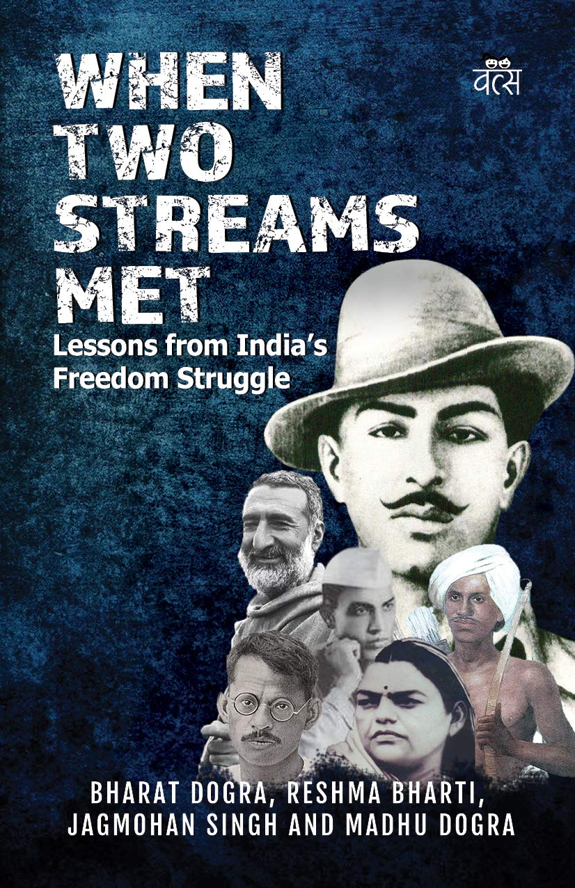 When Two Streams Met: Lessons from Indias Freedom Struggle