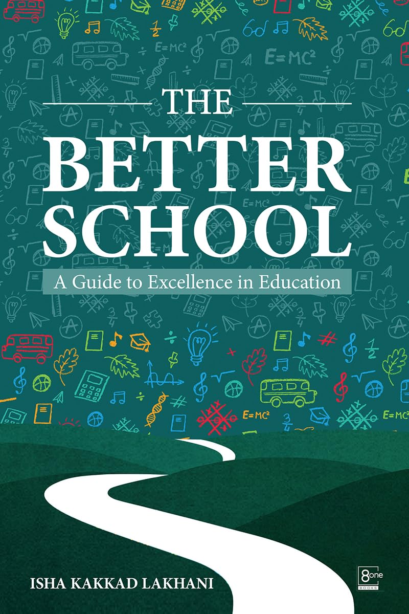 The Better School: A Guide to Excellence in Education