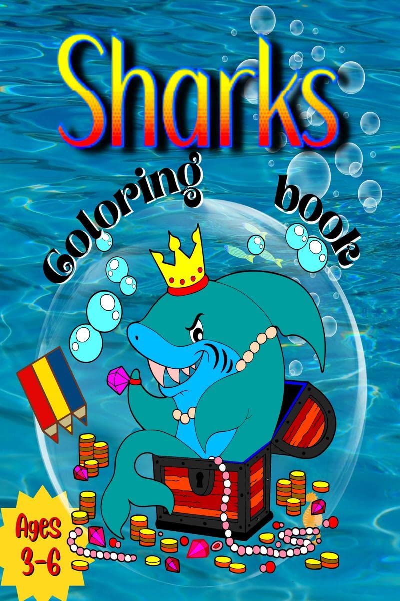 Sharks Coloring Book : Shark Coloring Book for Kids, Boys & Girls, Ages 24, 48 or 812