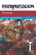 Romans: Interpretation: A Bible Commentary for Teaching and Preaching