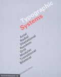 Typographic Systems of Design: Frameworks for Type Beyond the Grid (Graphic Design Book on Typography Layouts and Fundamentals)