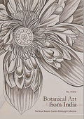 Botanical Art from India: The Royal Botanic Garden Edinburgh Collection: Drawings from the Collection of the Royal Botanic Garde