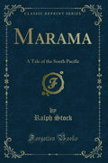 Marama: A Tale of the South Pacific (Classic Reprint)