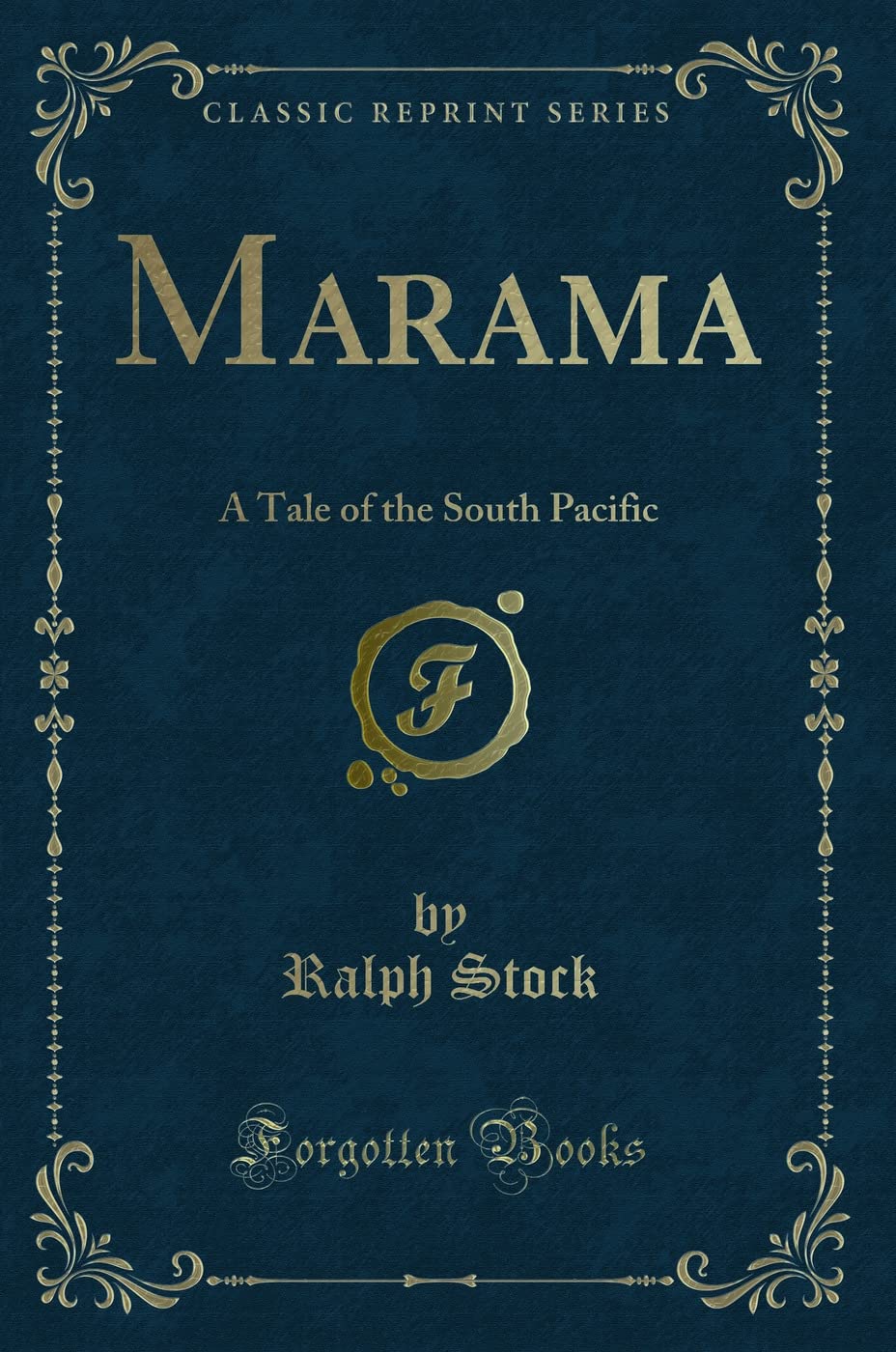 Marama: A Tale of the South Pacific (Classic Reprint)