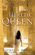 The Heretic Queen: Heiress of Misfortune, Pharaohs Beloved