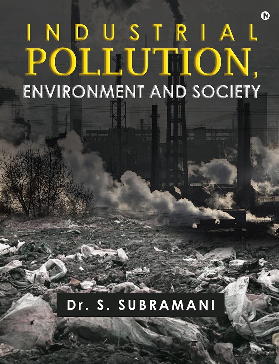 Industrial Pollution, Environment and Society