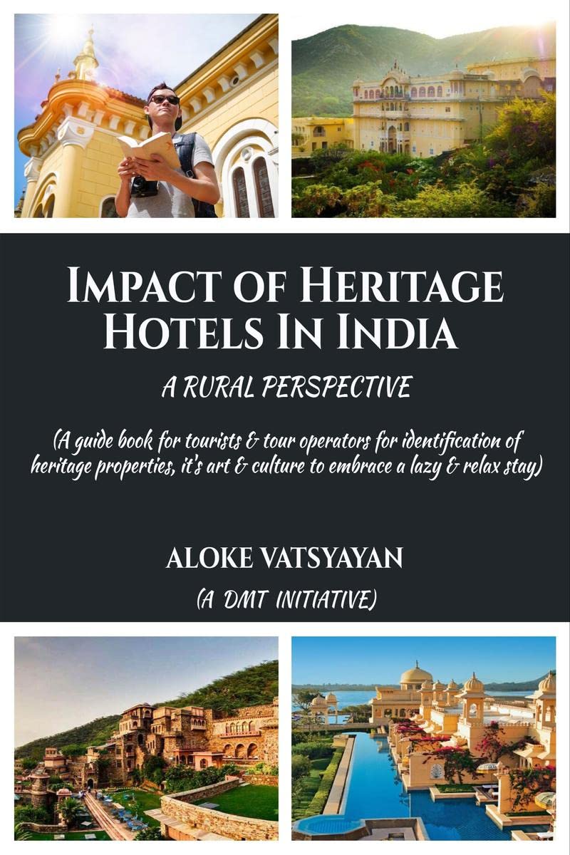Impact Of Heritage Hotels In India  A Rural Perspective