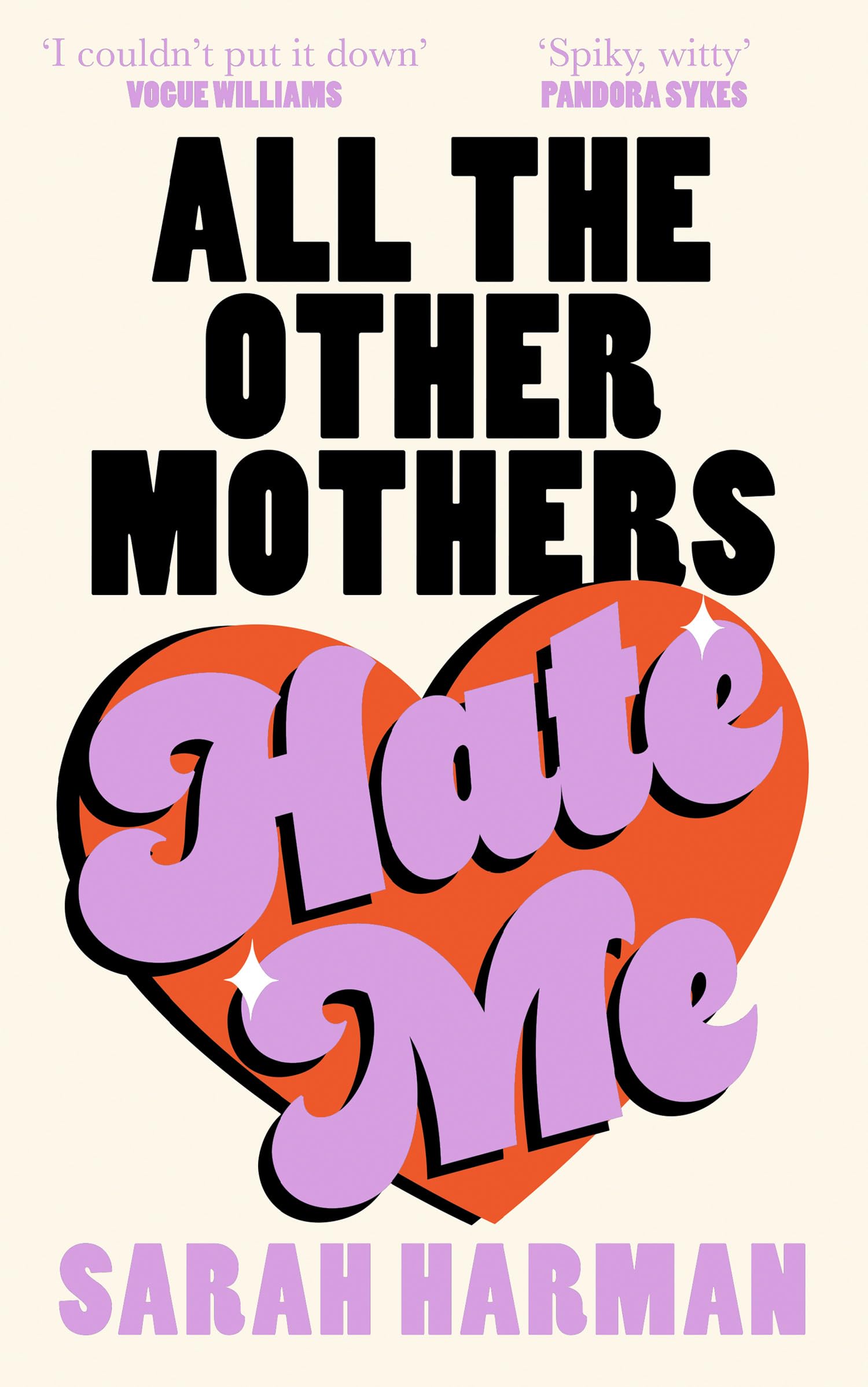 All The Other Mothers Hate Me
