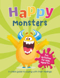Happy Monsters: A Childs Guide to Coping With Their Feelings