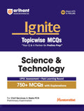 Arihant Ignite Topicwise MCQs Science & Technology For UPSC Prelims & State PCS Topicwise MCQs | 750+ Solved Questions with Expl