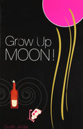 Grow Up Moon!