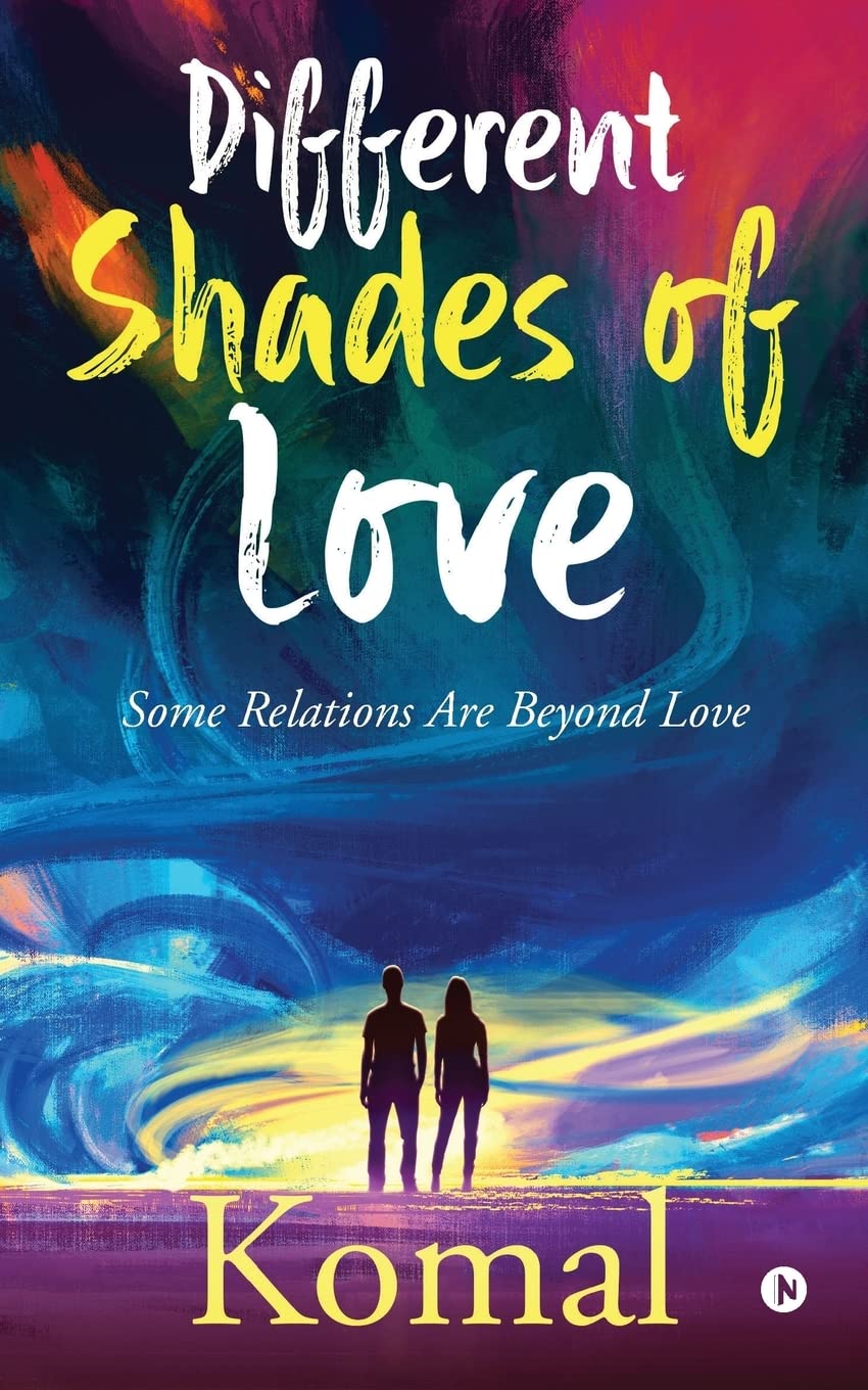 Different Shades Of Love : Some Relations Are Beyond Love