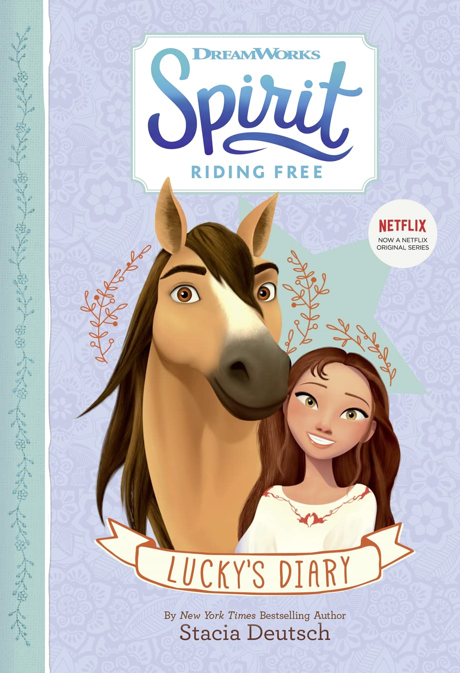 Spirit Riding Free  LuckyS Diary