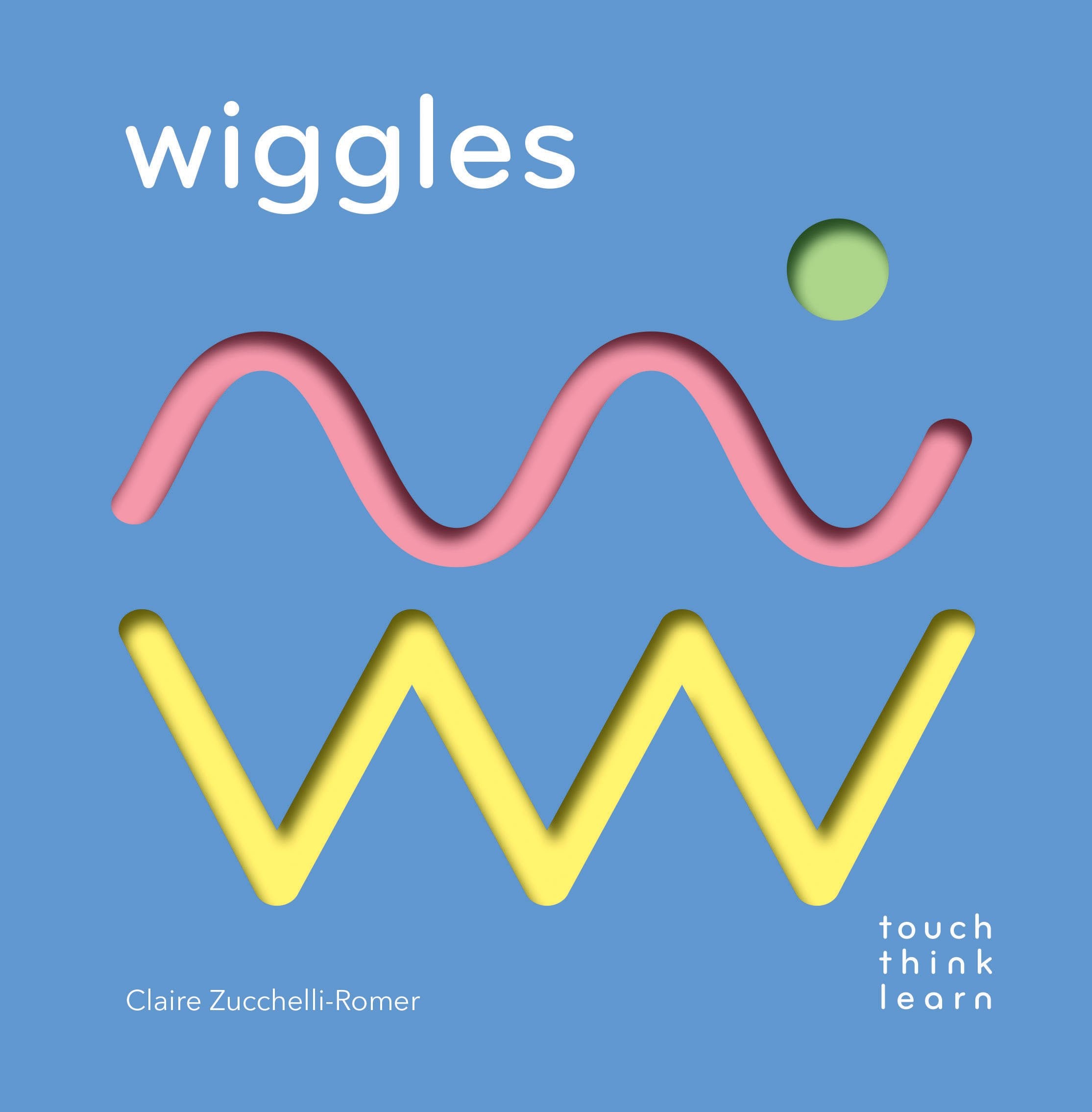 TouchThinkLearn: Wiggles: (Childrens Books Ages 13, Interactive Books for Toddlers, Board Books for Toddlers)