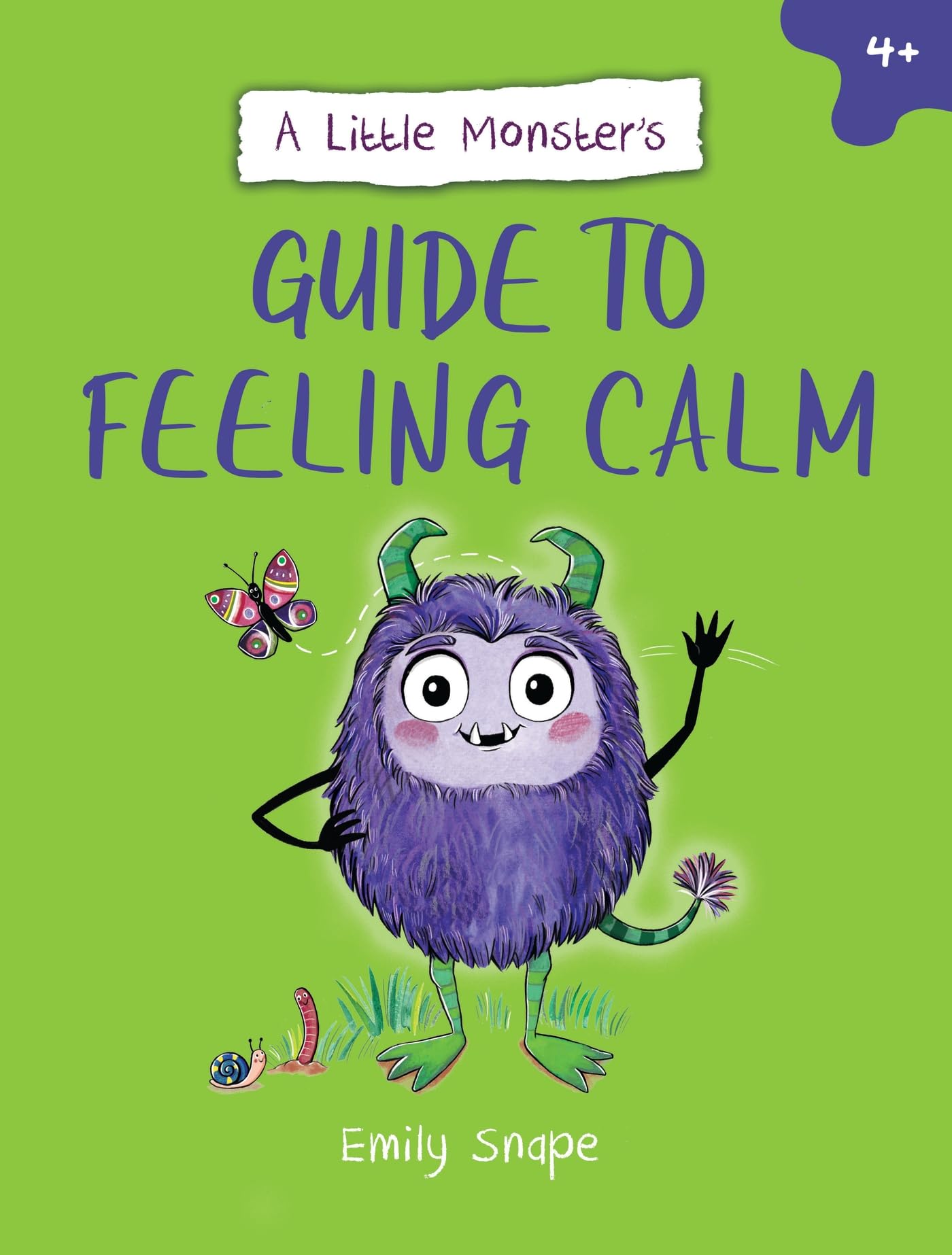 A Little Monsters Guide to Feeling Calm: A Childs Guide to Coping with Their Worries