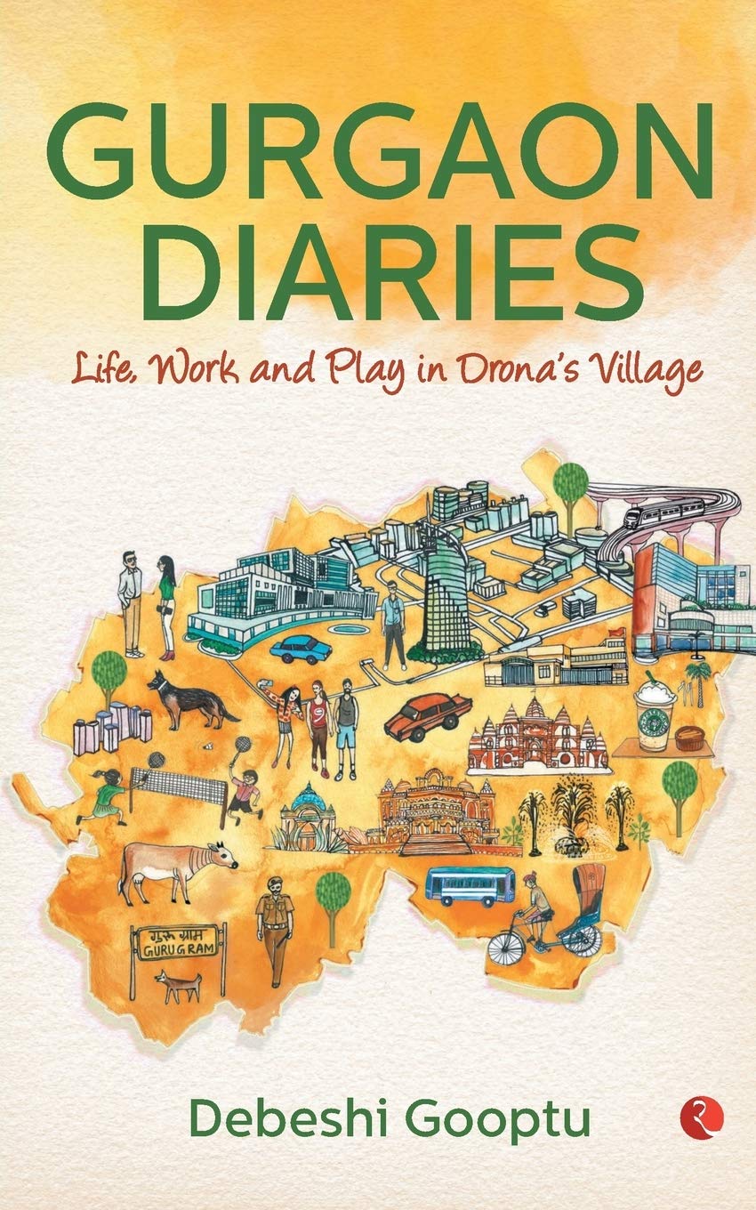 Gurgaon Diaries: Life, Work and Play in Dronas Village