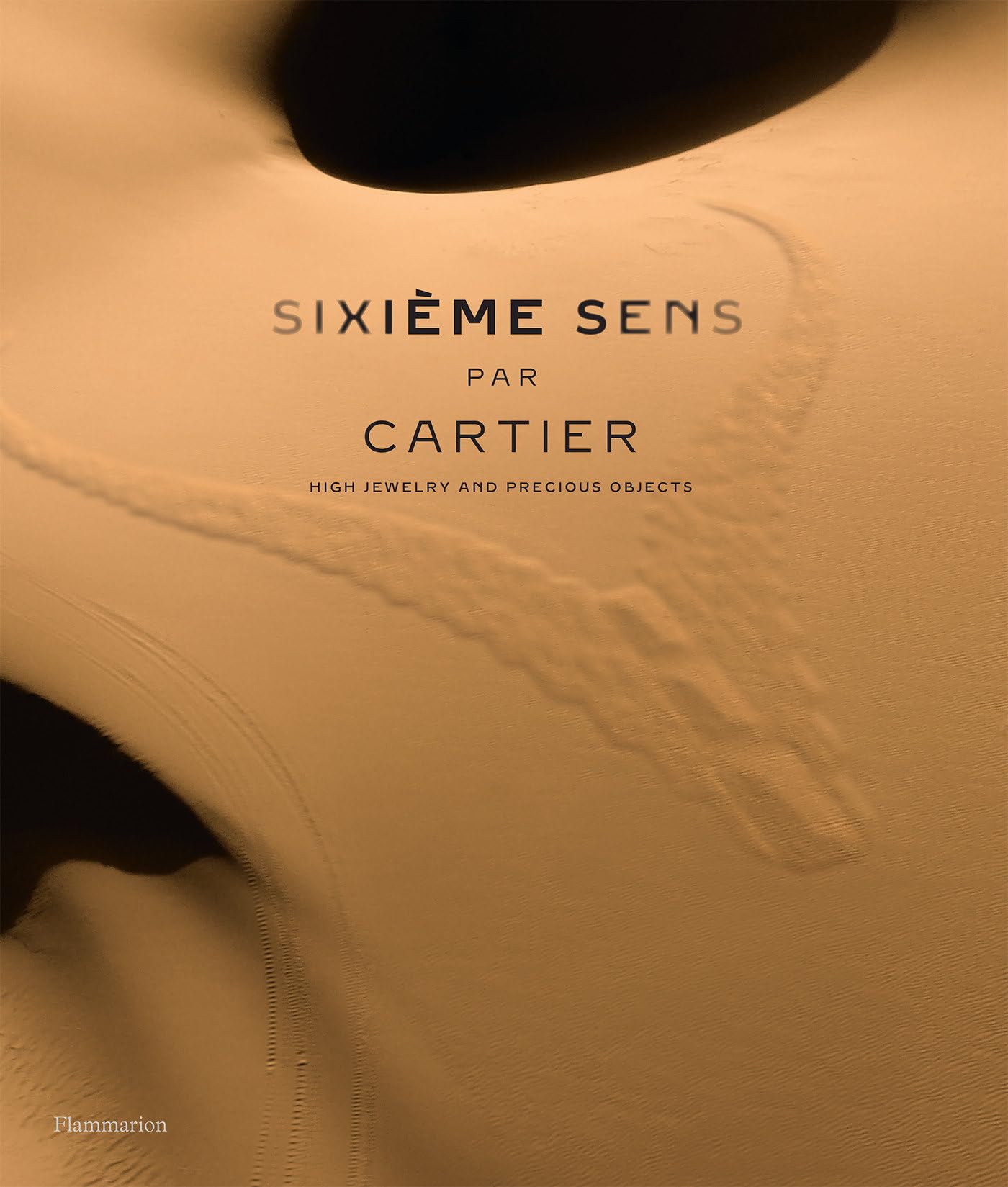 Sixime Sens Par Cartier: High Jewelry And Precious Objects