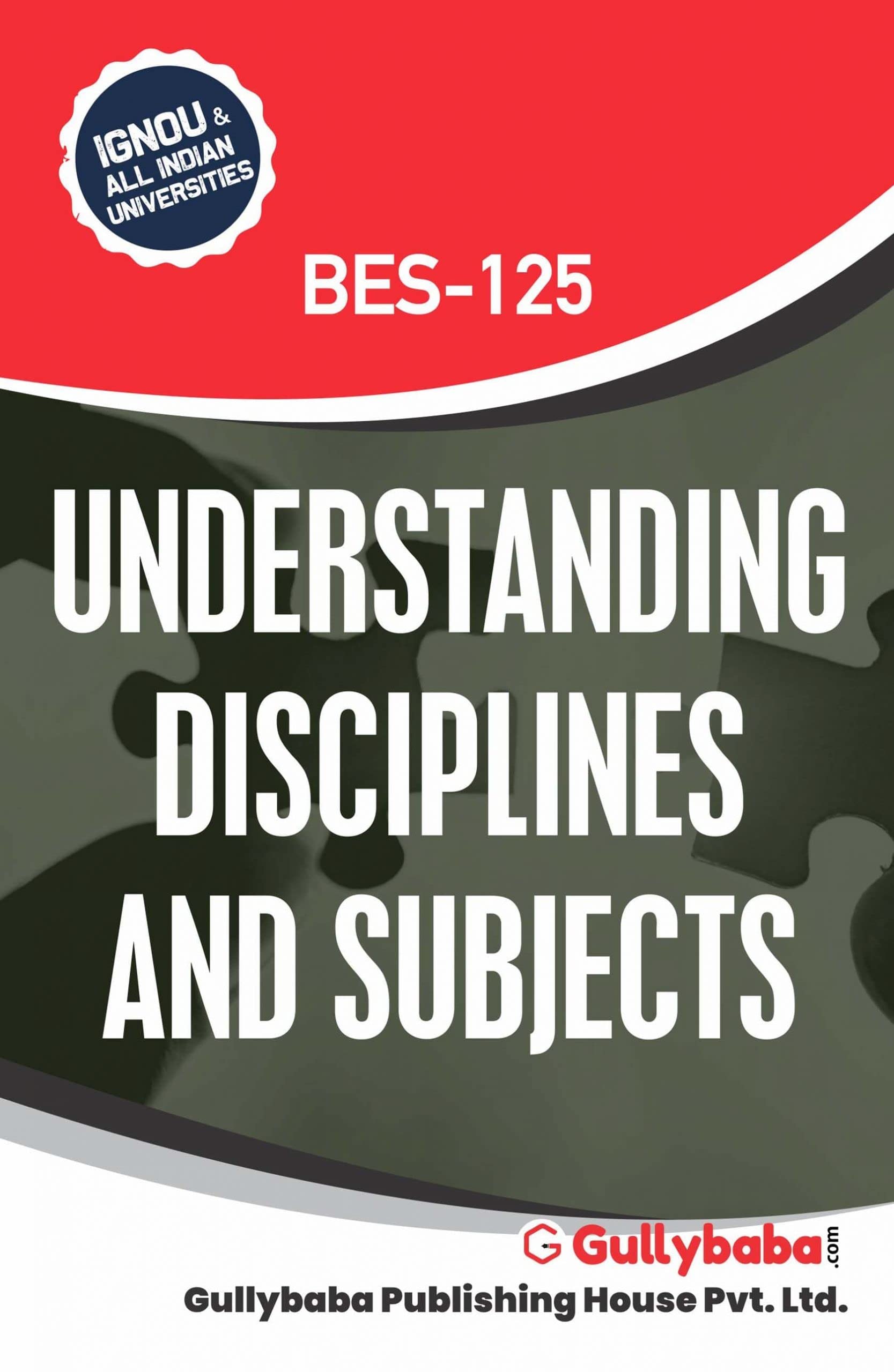 GullyBaba IGNOU B.Ed. (Latest Edition) BES  125 Understanding Disciplines and Subjects in English Medium, IGNOU Help Books with