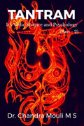 TANTRAM (Part  2) : Its Vedic Science and Psychology