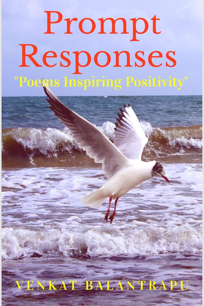 Prompt Responses: Poems Inspiring Positivity