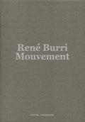 Ren Burri: Mouvement / Movement